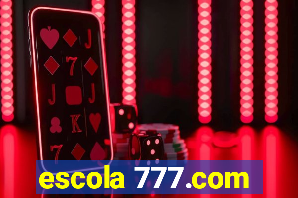 escola 777.com